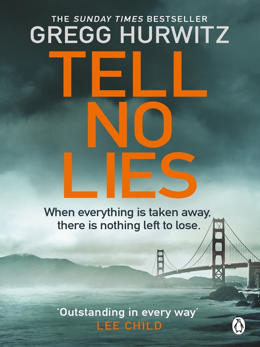 Title details for Tell No Lies by Gregg Hurwitz - Available